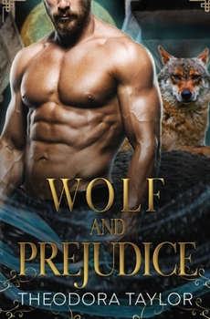 Wolf and Prejudice - Book #2 of the Alaska Princesses Trilogy