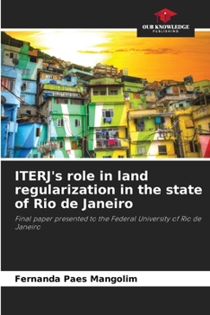Paperback ITERJ's role in land regularization in the state of Rio de Janeiro Book