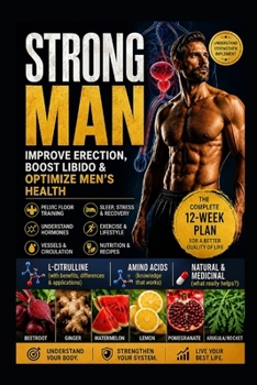 Paperback The Stronger Man: Improve Erection, Boost Libido & Optimize Men's Health Book