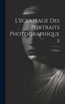 Hardcover L'éclairage Des Portraits Photographiques [French] Book