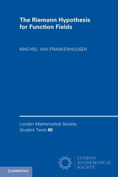 The Riemann Hypothesis for Function Fields: Frobenius Flow and Shift Operators - Book  of the London Mathematical Society Student Texts