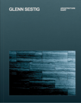 Hardcover Glenn Sestig: Architecture Diary Book
