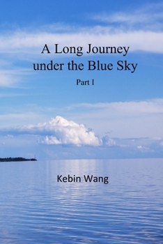 Paperback A Long Journey under the Blue Sky, part I [Chinese] Book