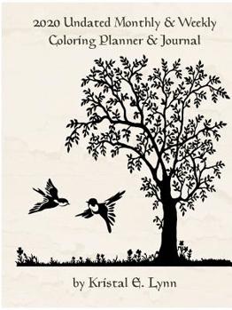 Paperback 2020 Undated Monthly & Weekly Coloring Planner & Journal (Perfect Bound) Book