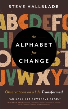 Paperback An Alphabet for Change: Observations on a Life Transformed Book