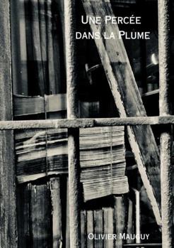 Paperback Une Percée dans la Plume [French] Book