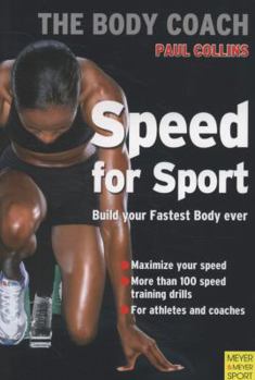 Speed for Sport: Build Your Strongest Body Ever with Australia's Body Coach