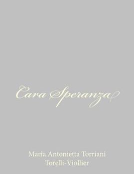 Paperback Cara Speranza [Italian] Book