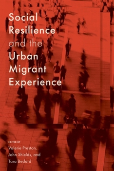 Paperback Social Resilience and the Urban Migrant Experience Book