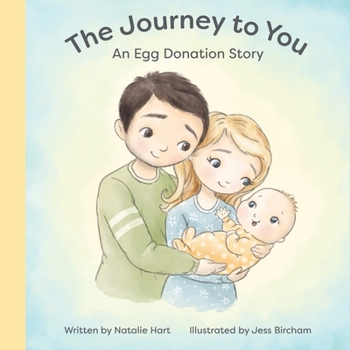 Paperback The Journey to You: An Egg Donation Story Book