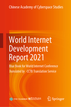 Hardcover World Internet Development Report 2021: Blue Book for World Internet Conference Book