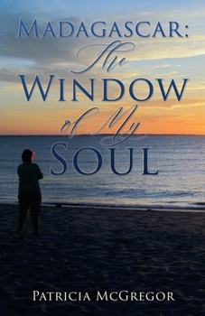 Paperback Madagascar: The Window of My Soul Book