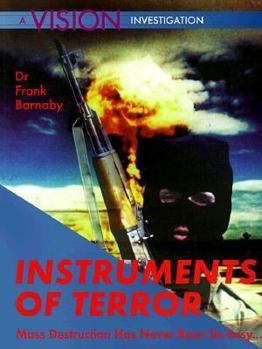 Paperback Instruments of Terror: Mass Destruction Has Never Been So Easy Book