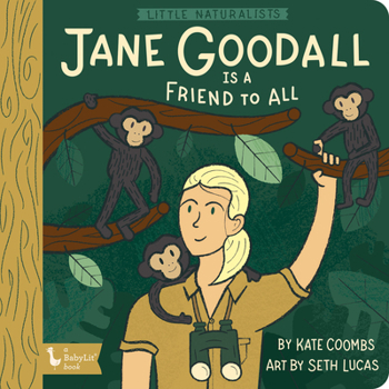 Board book Little Naturalists: Jane Goodall Is a Friend to All Book