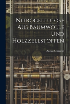Paperback Nitrocellulose Aus Baumwolle Und Holzzellstoffen [German] Book