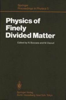 Paperback Physics of Finely Divided Matter: Proceedings of the Winter School, Les Houches, France, March 25-April 5, 1985 Book