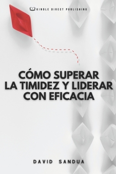 Paperback Cómo Superar La Timidez Y Liderar Con Eficacia [Spanish] Book