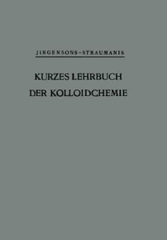 Paperback Kurzes Lehrbuch Der Kolloidchemie [German] Book