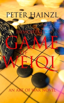 Paperback Immortals' Game of Weiqi: An Art of War Novel Book