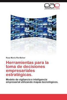 Paperback Herramientas Para La Toma de Decisiones Empresariales Estrategicas. [Spanish] Book