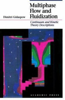 Hardcover Multiphase Flow and Fluidization: Continuum and Kinetic Theory Descriptions Book