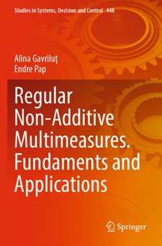 Paperback Regular Non-Additive Multimeasures. Fundaments and Applications Book