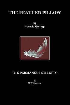 Paperback The Feather Pillow and the Permanent Stiletto Book