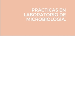 Paperback Prácticas En Laboratorio de Microbiología. [Spanish] Book