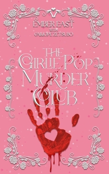 The Girlie Pop Murder Club (The Girlie Pop Murders)