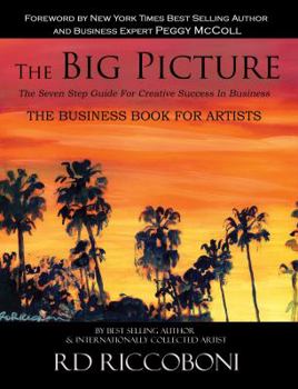 Paperback The Big Picture: The Seven Step Guide For Creative Success In Business Book