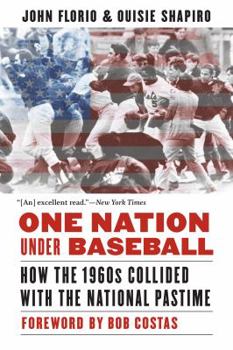 Paperback One Nation Under Baseball: How the 1960s Collided with the National Pastime Book