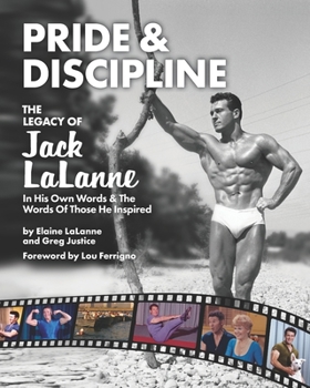 Paperback Pride & Discipline: The Legacy of Jack LaLanne Book