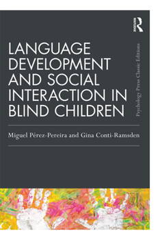 Hardcover Language Development and Social Interaction in Blind Children Book