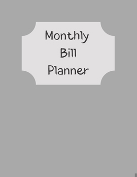 Paperback Monthly Bill Planner: Financial Budget Planner Expense Tracker Bill Organizer, Expense Tracker Budget Planner Book