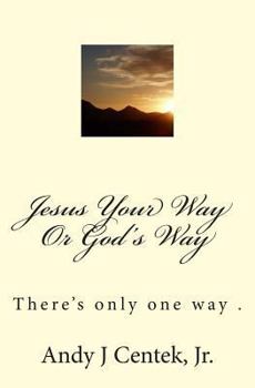 Paperback Jesus Your Way Or God's Way Book