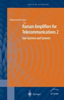 Paperback Raman Amplifiers for Telecommunications 2: Sub-Systems and Systems Book