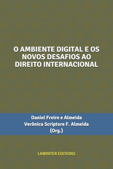 Paperback O Ambiente Digital E OS Novos Desafios Ao Direito Internacional [Portuguese] Book