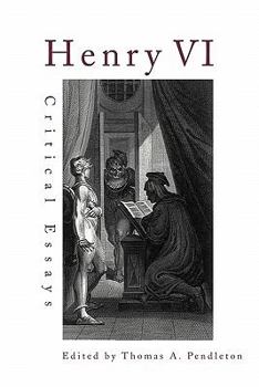 Paperback Henry VI: Critical Essays Book