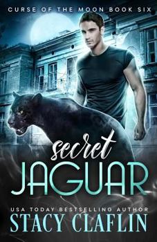 Secret Jaguar - Book #6 of the Curse of the Moon