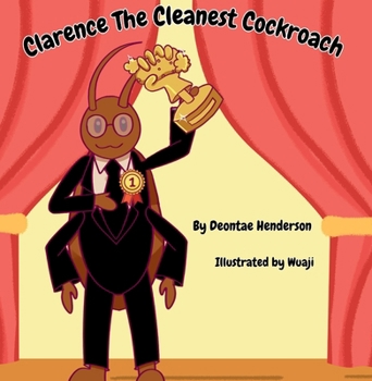 Paperback Clarence the Cleanest Cockroach Book
