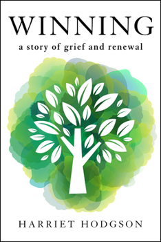 Paperback Winning: A Story of Grief and Renewal Book