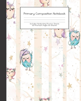 Paperback Primary Composition Notebook: Cute Owl Family -Grades K-2 - Handwriting Practice Paper-Primary Ruled With Dotted Midline - 100 Pgs 50 Sheets - Premi Book