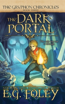 Hardcover The Dark Portal (The Gryphon Chronicles, Book 3) Book