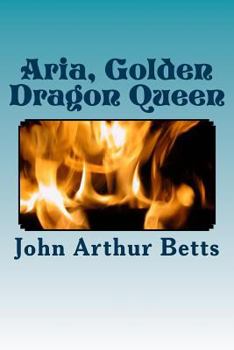 Paperback Aria, Golden Dragon Queen Book