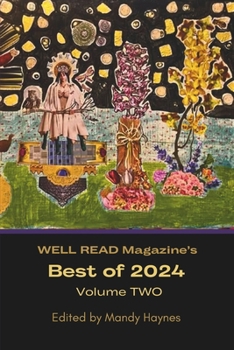 Paperback WELL READ Magazine's BEST OF 2024 Volume Two Book