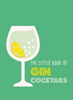 Hardcover The Little Book of Gin Cocktails Book