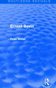 Paperback Ernest Bevin (Routledge Revivals) Book