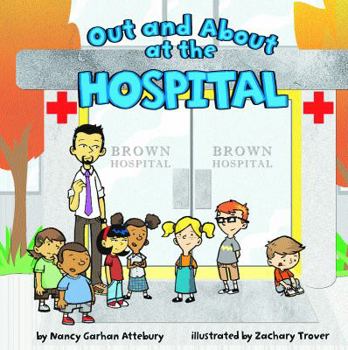 Hardcover Out and about at the Hospital Book