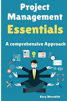 Paperback Project Management Essentials: A comprehensive Approach Book