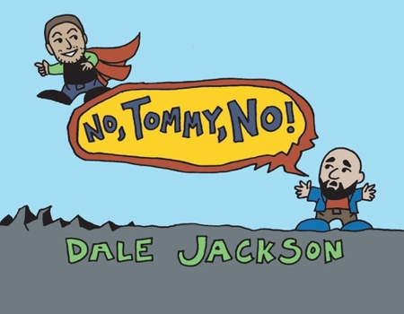 Paperback No, Tommy, No! Book